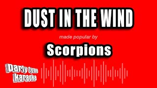 Scorpions  Dust in the Wind Karaoke Version [upl. by Llebyram16]