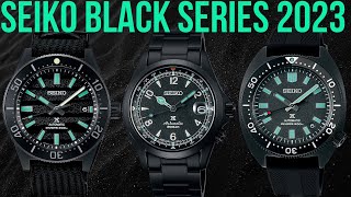 The Seiko Prospex Black Series for 2023 SLA067 SPB335 amp SPB337 Seiko Alpinist Slim Willard amp 62MAS [upl. by Shea]