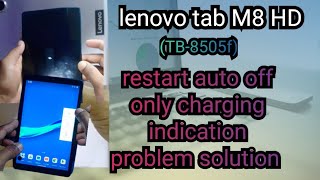 Lenovo tab m8 tb8505f restart problem  auto off problem  easy solution salamtechmalayalam [upl. by Childers68]