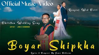 Boyar Shipkha  OFFICIAL MUSIC VIDEO Kokborok  Christian Wedding Song  2024 [upl. by Navad649]