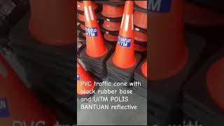 PVC traffic cone with rubber base and POLIS BANTUAN UiTM reflective Visit wwwpancarselamatcommy [upl. by Nihcas]