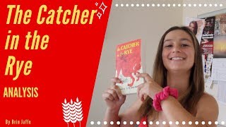 The Catcher in the Rye Analysis [upl. by Carline278]