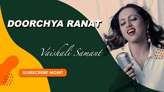 Doorchya Ranat  Marathi Song  Live Performance  Vaishali Samant [upl. by Aretta]