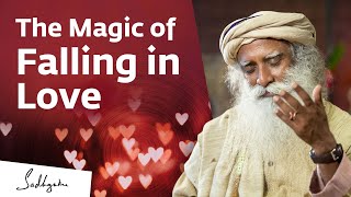 The Magic of Falling in Love  Sadhguru [upl. by Ycnaf]