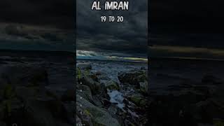 Surah AlImran 1920 Quranic Verses  Why Islam is the Truth [upl. by Nyrehtak987]