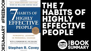 The 7 HABITS OF HIGHLY EFFECTIVE PEOPLE  Stephen RCovy AudiobookSummary [upl. by Rudolfo]