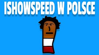 ISHOWSPEED W POLSCE [upl. by Wentworth]