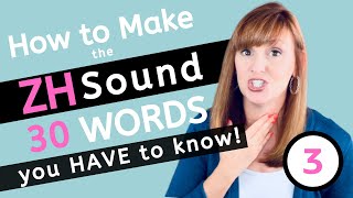 How to make the ZH ʒ Sound 30 Words you Need to Know [upl. by Auqinal446]