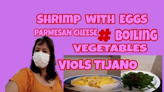 SCRAMBLED EGGS wc SHRIMP RECIPE viols tijano [upl. by Zeiger]