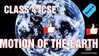 CLASS 4 ICSE  SOCIAL STUDIES  MOTIONS OF THE EARTH [upl. by Lihkin936]