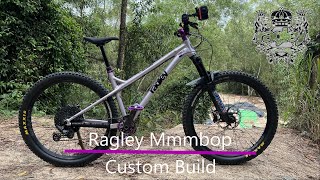 Ragley Mmmbop 2022  Custom Build [upl. by Mandi]