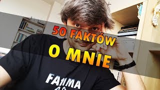 50 FAKTÓW O MNIE odcinek specjalny [upl. by Eilatam]