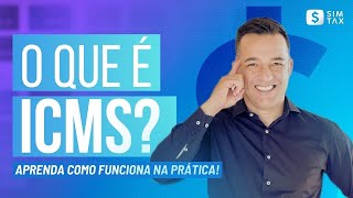 O que é ICMS Aprenda como Funciona na Prática [upl. by Restivo]