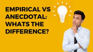 Empirical vs anecdotal Whats the difference [upl. by Nereen]