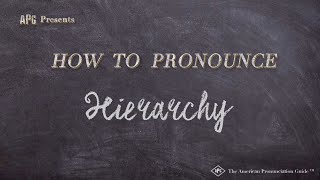 How to Pronounce Hierarchy Real Life Examples [upl. by Andrew]