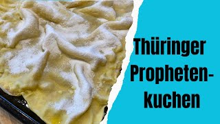 Thüringer Prophetenkuchen Huckelkuchen nach einem alten Rezept [upl. by Ttimme491]