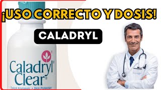 💊 CALADRYL DOSIS 🤷‍♂️para que SIRVE y COMO tomar Efectos Secundarios [upl. by Nnor]