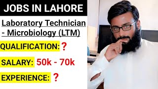 Laboratory TechnicianMicrobiology LTM Jobs In Lahore  50k to 70k Salary [upl. by Boor]