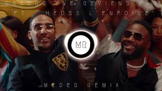 Gradur  Ne Reviens Pas ft Heuss LEnfoiré Meder Remix [upl. by Muriah]