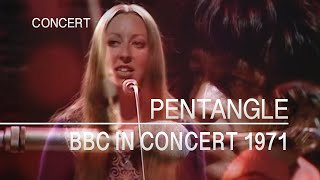 Pentangle  BBC in Concert 4th January 1971 FULL SHOW [upl. by Medora759]