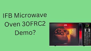 IFB MICROWAVE OVEN USE KAISE KARE 30FRC2 DEMO [upl. by Mccafferty]