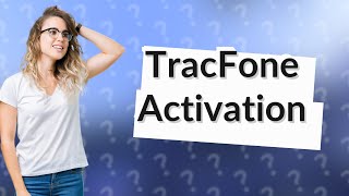 What is TracFone activation number [upl. by Callista886]