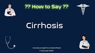 How to Pronounce Cirrhosis CORRECTLY in English  How to Say Cirrhosis  Pronunciation Planet [upl. by Joe]