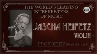 JASCHA HEIFETZ Violin THE WORLD’S LEADING INTERPRETERS OF MUSIC PROKOFIEV [upl. by Cirre]