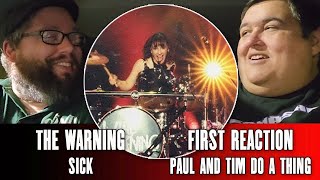 The Warning quotSickquot First Reaction  Paul And Tim Do A Thing [upl. by Duaner]