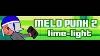 MELO PUNK 2 「limelight」 [upl. by Yleak903]