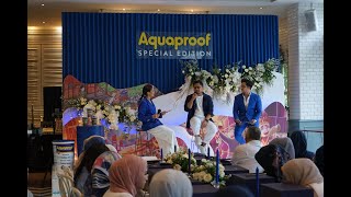 Event amp Aktivasi  Launching Aquaproof Special Edition [upl. by Cochard]