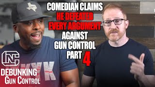 Comedian Claims He Defeated Every Argument Against Gun Control  Part 4 [upl. by Lectra]