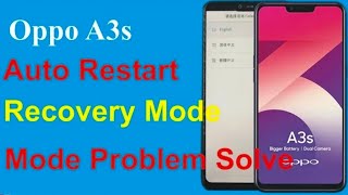 Oppo a3s auto restart recovery mode problem solve Sahib Mobile [upl. by Kerrison]