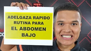 🏁ADELGAZA RÁPIDO RUTINA PARA EL ABDOMEN BAJO🥇🔥Clase gratis 1 👏🏼👏🏼👏🏼 [upl. by Einhpad]