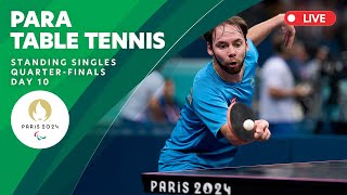 Para Table Tennis  Standing Mens and Women’s Singles Quarter Finals  Day 7 [upl. by Dode452]