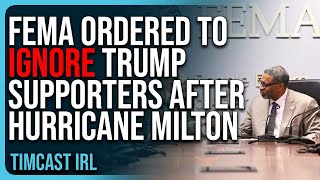 FEMA ORDERED To Ignore Trump Supporters After Hurricane Milton SHOCKING Story [upl. by Miof Mela]