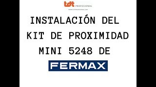 Instalacion Kit Control de Acceso Mini 5248 Fermax [upl. by Etnohc302]