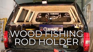 Truck Topper Fishing Rod Holder Wood [upl. by Ettelrahc282]