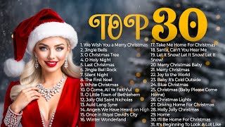 🎄 Top 30 Best Christmas Songs Of All Time  Jingle Collection 2024 [upl. by Driskill]