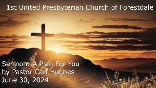 A Plan For You by Pastor Carl Hughes [upl. by Gottwald]