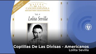 Lolita Sevilla  Coplillas de las Divisas  ¡Americanos con letra  lyrics video [upl. by Onimod]