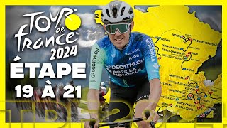 TOUR DE FRANCE 2024  DÉCATHLON AG2R LA MONDIALE  ÉTAPE 19 À 21 [upl. by Behlke]