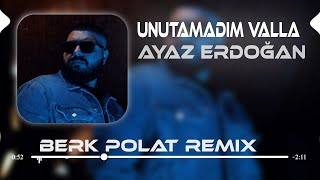 Ayaz Erdoğan  Valla  Berk Polat Remix [upl. by Ajam]