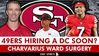 San Francisco 49ers HIRING Nick Sorensen As New DC 49ers News amp Rumors  Charvarius Ward Surgery [upl. by Naillimixam]