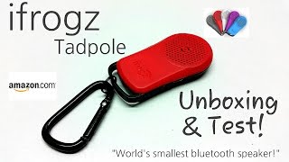 iFrogz Tadpole Bluetooth Speaker  Worlds Smallest Bluetooth Speaker 2014  Unboxing amp Test [upl. by Adnael]