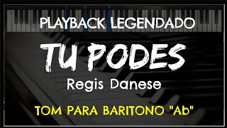 🎤Tu Podes PLAYBACK LEGENDADO  TOM BARITONO quotAbquot Regis Danese by Niel Nascimento [upl. by Rugg903]