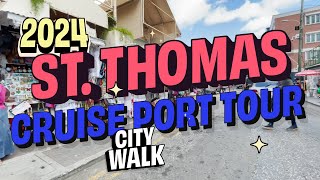 StThomas Cruise Port 2024 City Walk [upl. by Romelda]