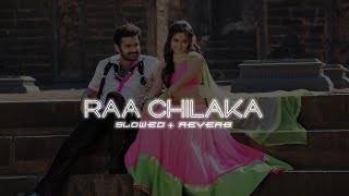 Raa Chilaka Song Slowed  Reverb  Ongolu Gitta  Music World telugu [upl. by Lethia]