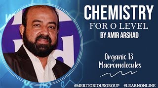 Organic 13 Macromolecules by Amir Arshad for O level chemistry [upl. by Skoorb]