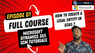 EPISODE 1 Microsoft Dynamics 365 FampO Beginners Tutorial Full Course Legal Entity Creation [upl. by Ailecec]